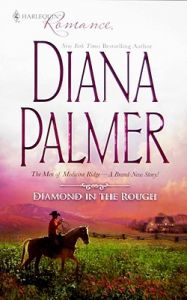 Diamond in the Rough: Book by Diana Palmer