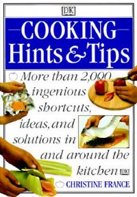 Cooking Hints & Tips: Book by Christine France