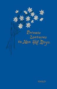 Private Lectures to Men and Boys: Book by D. O. Teasley