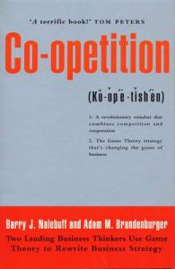 Co-opetition: Book by Barry J. Nalebuff Co-opetition: Book by Barry J. Nalebuff