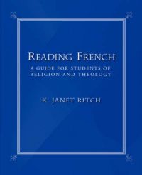 Reading French: A Guide for Students of Religion and Theology: Book by K. , Janet Ritch