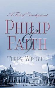 Philip and Faith: A Tale of Development: Book by Terry Wright