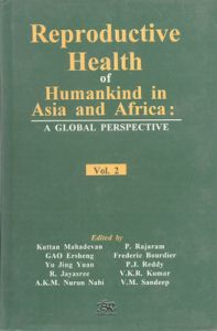 Reproductive Health of Humankind in Asia and Africa:: A Global Perspective in 2 vols (English) 01 Edition: Book by Kuttan Mahadevan (Eds)