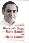 Memorable Quotes from Rajiv Gandhi and on Rajiv Gandhi: Book by G. Palanithurai Memorable Quotes from Rajiv Gandhi and on Rajiv Gandhi: Book by G. Palanithurai