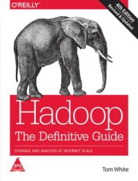 Hadoop: The Definitive Guide, 4th Edition: Book by Tom White Hadoop: The Definitive Guide, 4th Edition: Book by Tom White