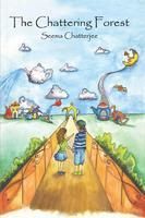 The Chattering Forest: Book by Seema Chatterjee The Chattering Forest: Book by Seema Chatterjee
