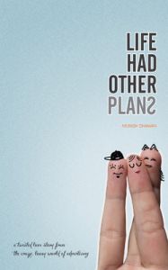 Life Had Other Plans (English) (Paperback): Book by Munish Dhawan Life Had Other Plans (English) (Paperback): Book by Munish Dhawan