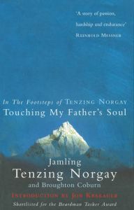 Touching My Father's Soul: A Sherpa's Sacred Jouney to the Top of Everest: Book by Jamling Tenzing Norgay