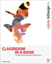 Adobe InDesign CS Classroom in a Book: Book by Adobe Creative Team