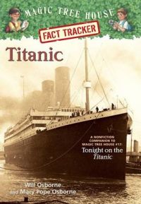 Titanic: A Non-fiction Companion to Tonight on the Titanic: Book by Mary Pope Osborne