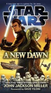 A New Dawn: Star Wars: Book by John Jackson Miller