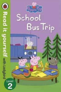 Peppa Pig: School Bus Trip - Read it yourself with Ladybird: Level 2 (English): Book by NA Peppa Pig: School Bus Trip - Read it yourself with Ladybird: Level 2 (English): Book by NA
