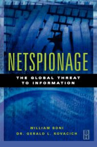 Netspionage: The Global Threat to Information: Book by William C. Boni Netspionage: The Global Threat to Information: Book by William C. Boni