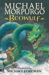 Beowulf: Book by Michael Morpurgo, M.B.E, M.B.E.