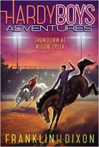 Showdown at Widow Creek (Hardy Boys Adventures): Book by Franklin W. Dixon