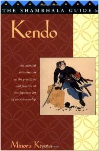 The Shambhala Guide to Kendo (English) (Paperback): Book by Minoru Kiyota