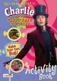 Charlie and the Chocolate Factory Activity Book: Book by Roald Dahl Charlie and the Chocolate Factory Activity Book: Book by Roald Dahl