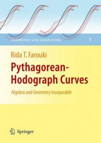 Pythagorean-hodograph Curves: Algebra and Geometry Inseparable: Book by Rida T. Farouki Pythagorean-hodograph Curves: Algebra and Geometry Inseparable: Book by Rida T. Farouki