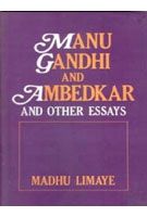 Manu Gandhi And Ambedkar: Policy And Other Essays: Book by Madhu Limaye