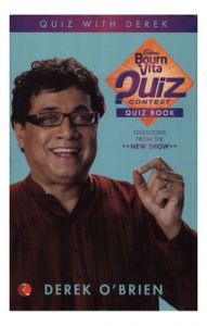 Bournvita Quiz Contest Quiz Book: Book by Derek O'Brien Bournvita Quiz Contest Quiz Book: Book by Derek O'Brien
