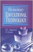 Elementary educational technology (English) 01 Edition (Paperback): Book by J. C. Agarwal
