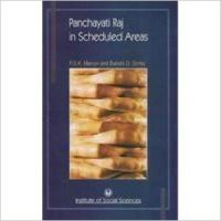 Panchayati Raj in Scheduled Areas: Book by P.S.K Menon and Bakshi D. Sinha Panchayati Raj in Scheduled Areas: Book by P.S.K Menon and Bakshi D. Sinha