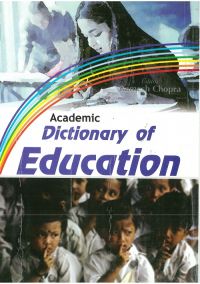 Academic Dictionary of Education: Book by Ramesh Chopra Academic Dictionary of Education: Book by Ramesh Chopra