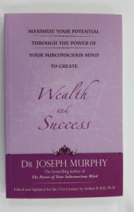 Maximize Your Potential To Create Weath And Success (English) (Paperback): Book by Joseph Murphy Maximize Your Potential To Create Weath And Success (English) (Paperback): Book by Joseph Murphy