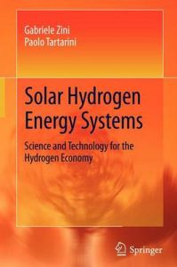 Solar Hydrogen Energy Systems: Book by Paolo Tartarini Solar Hydrogen Energy Systems: Book by Paolo Tartarini