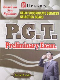 Delhi Subordinate Services Selection Board P.G.T. Pre. Exam. Delhi Subordinate Services Selection Board P.G.T. Pre. Exam.
