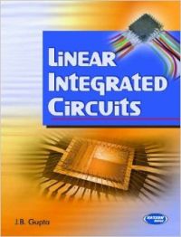 Linear Integrated Circuits PB: Book by Gupta J B