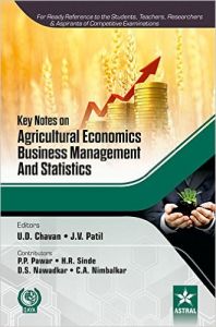 Key Notes on Agricultural Economics, Business Management and Statistics (PB): Book by U. D. et. al. Chavan Key Notes on Agricultural Economics, Business Management and Statistics (PB): Book by U. D. et. al. Chavan