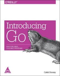 Introducing Go (English) (Paperback): Book by Caleb Doxsey is a developer in New York City who enjoys helping new programmers learn Go. He works as a Software Engineer at DataDog building monitoring software for the cloud.