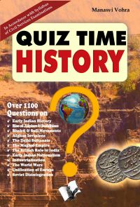 QUIZ TIME HISTORY: Book by MANASVI VOHRA