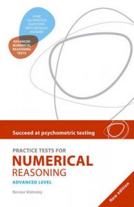 Practice Tests for Numerical Reasoning: Advanced level: Book by Bernice Walmsley Practice Tests for Numerical Reasoning: Advanced level: Book by Bernice Walmsley