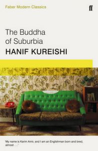 The Buddha of Suburbia: Faber Modern Classics: Book by Hanif Kureishi The Buddha of Suburbia: Faber Modern Classics: Book by Hanif Kureishi