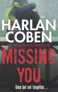 Missing You: Book by Harlan Coben Missing You: Book by Harlan Coben