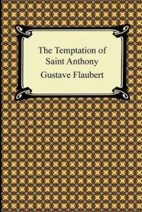 The Temptation of Saint Anthony: Book by Gustave Flaubert