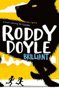 Brilliant (English) (Paperback): Book by Roddy Doyle Brilliant (English) (Paperback): Book by Roddy Doyle