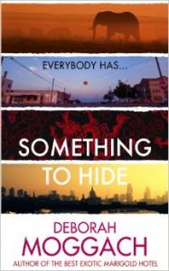 Something to Hide: Book by Deborah Moggach Something to Hide: Book by Deborah Moggach