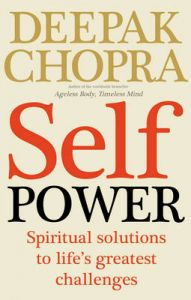 Self Power: Book by Deepak Chopra Self Power: Book by Deepak Chopra
