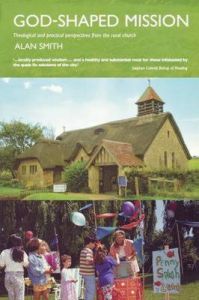 God-shaped Mission: Theological and Practical Perspectives from the Rural Church: Book by Alan Smith God-shaped Mission: Theological and Practical Perspectives from the Rural Church: Book by Alan Smith