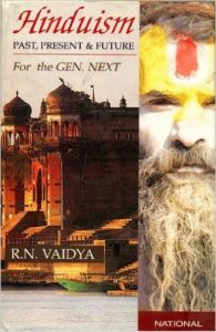 Hinduism past present & future: Book by R. N. Vaidya Hinduism past present & future: Book by R. N. Vaidya