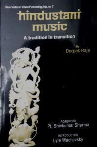 Hindustani music-A tradition in transition (English): Book by Deepak S. Raja