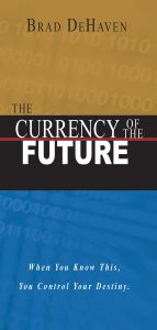 The Currency of The Future (with CD) English: Book by Brad DeHaven The Currency of The Future (with CD) English: Book by Brad DeHaven
