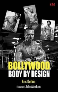 Bollywood Body by Design (English) (Paperback): Book by Kris Gethin Bollywood Body by Design (English) (Paperback): Book by Kris Gethin