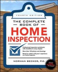 Complete Book of Home Inspection: Book by Norman Becker