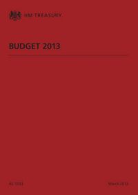 Budget 2013: Book by Great Britain: H.M. Treasury Budget 2013: Book by Great Britain: H.M. Treasury
