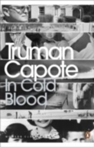 In Cold Blood: A True Account of a Multiple Murder and its Consequences (English) (Paperback): Book by Truman Capote In Cold Blood: A True Account of a Multiple Murder and its Consequences (English) (Paperback): Book by Truman Capote