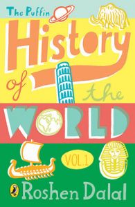 The Puffin History of the World (Volume 1) (English) (Paperback): Book by Roshen Dalal